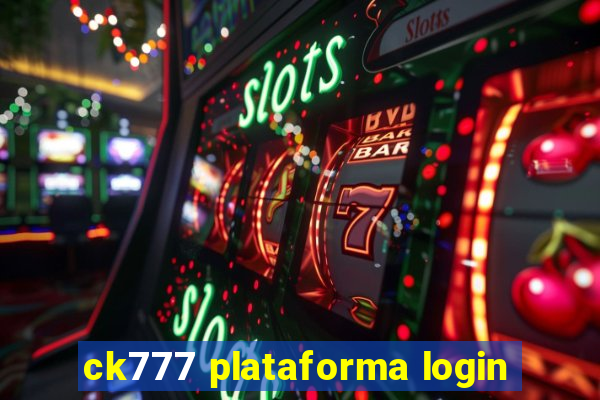ck777 plataforma login